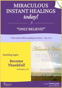 Be Healed today - LIVE Broadcast through Tamra Jean - Become Thankful - November 29th 2023 - Transcript Front Cover - Heavens View Ministry - MIRACULOUS INSTANT HEALINGS