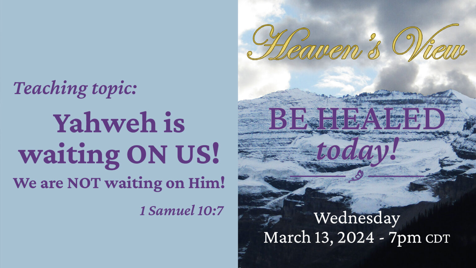 LIVE HEALING Service Broadcast - Yahweh is waiting on us - March 13, 2024 - Heaven's View Ministry