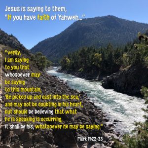 Mark 11:22-23 - Speak to the Mountain to be CAST into sea in Yeshua's Name and it shall be occurring - Sparkle River through Mountain valley - SCRIPTURE INSPIRATIONS at Heaven's View Ministry - by Tamra Jean