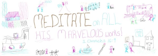 1 Chronicles 16:9 - Meditate on ALL His Marvelous Works - SCRIPTURE INSPIRATIONS at Heaven's View Ministry - by Tamra Jean