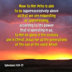Ephesians 3:20-21 - Yahweh is able to do SUPEREXCESSIVELY above all we are requesting - Scripture Inspirations Quote
