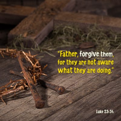 Luke 23- 34 - Father, forgive them - TJ_Boook-Ch10 (540px x 540px - 72dpi)